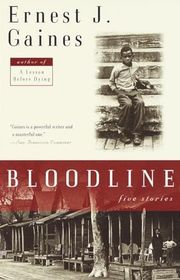 Book cover for "Bloodline" by Ernest J Gaines