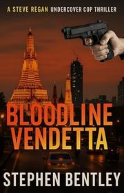 Book cover for "Bloodline Vendetta" by Stephen Bentley