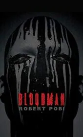 Book cover for "Bloodman / Eye of the Storm" by Robert Pobi