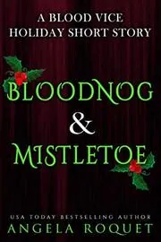 Bloodnog and Mistletoe