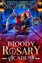 Bloody Rosary Academy: Year One