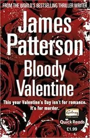 Book cover for "Bloody Valentine" by James Patterson