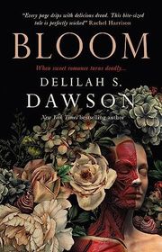 Book cover for "Bloom" by Delilah S Dawson