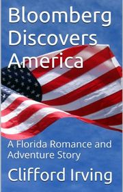 Book cover for "Bloomberg Discovers America" by Clifford Irving