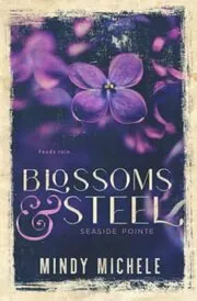 Blossoms and Steel