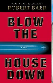 Blow the House Down