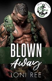 Book cover for "Blown Away" by Loni Ree