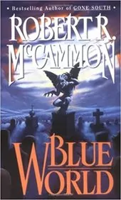 Book cover for "Blue World" by Robert McCammon
