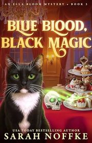 Book cover for "Blue Blood, Black Magic" by Sarah Noffke