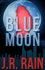 Book cover for "Blue Moon" by J R Rain