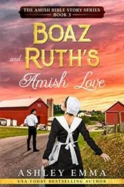 Boaz and Ruth's Amish Love