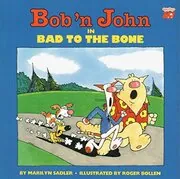 Bob 'n John, Bad to the Bone