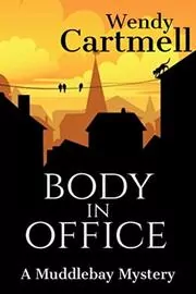 Book cover for "Body in Office" by Wendy Cartmell