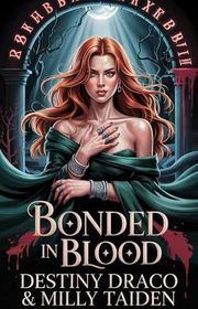 Book cover for "Bonded In Blood" by Milly Taiden