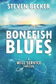 Book cover for "Bonefish Blues" by Steven Becker
