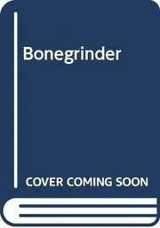 Book cover for "Bonegrinder" by John Lutz