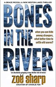 Book cover for "Bones In The River" by Zoe Sharp