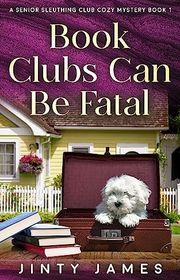 Book cover for "Book Clubs Can Be Fatal"