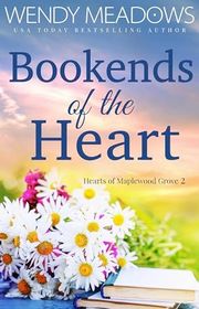 Book cover for "Bookends of the Heart" by Wendy Meadows