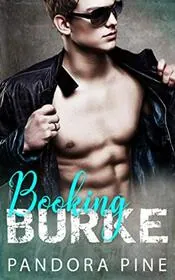 Book cover for "Booking Burke" by Pandora Pine