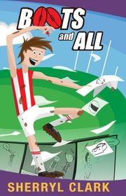 Book cover for "Boots and All" by Sherryl Clark