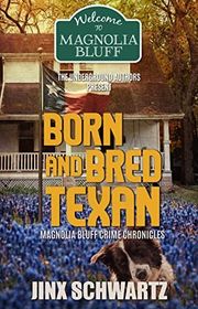 Book cover for "Born and Bred Texan" by Jinx Schwartz