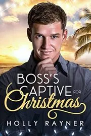 Boss's Captive For Christmas