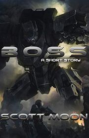 Book cover for "Boss" by Scott Moon