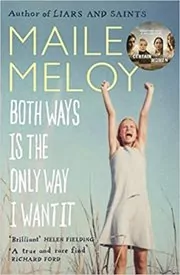 Both Ways Is the Only Way I Want It