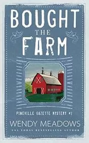 Book cover for "Bought the Farm" by Wendy Meadows