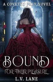 Book cover for "Bound for Their Pleasure" by LV Lane