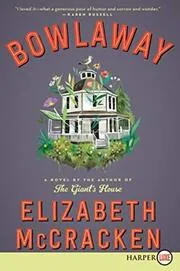 Book cover for "Bowlaway" by Elizabeth McCracken