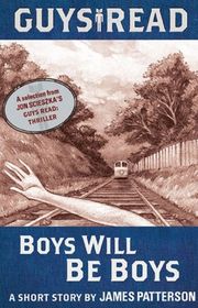 Book cover for "Boys Will Be Boys" by James Patterson