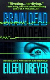 Book cover for "Brain Dead" by Eileen Dreyer