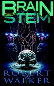 Book cover for "Brain Stem" by Robert W Walker