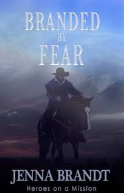 Book cover for "Branded by Fear" by Jenna Brandt