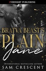 Book cover for "Bratva Beast's Plain Jane" by Sam Crescent