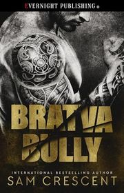 Book cover for "Bratva Bully" by Sam Crescent