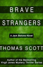 Book cover for "Brave Strangers" by Thomas L Scott