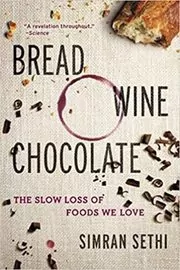 Book cover for "Bread, Wine, Chocolate" by Simran Sethi