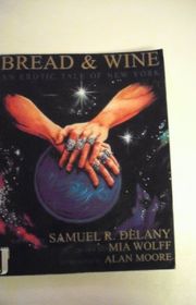 Book cover for "Bread and Wine" by Samuel R Delany
