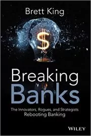 Book cover for "Breaking Banks" by Brett King