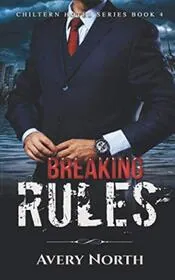Breaking Rules