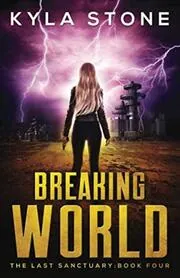 Book cover for "Breaking World" by Kyla Stone
