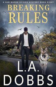 Book cover for "Breaking Rules" by LA Dobbs