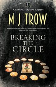Book cover for "Breaking the Circle" by MJ Trow