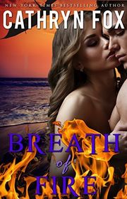 Book cover for "Breath of Fire" by Cathryn Fox