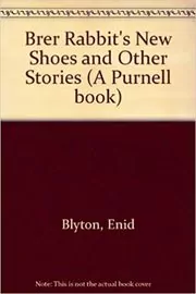Book cover for "Brer Rabbit's New Shoes and Other Stories" by Enid Blyton