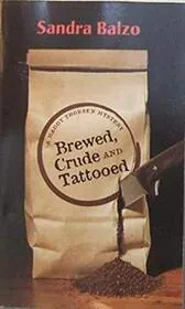 Brewed, Crude and Tattooed