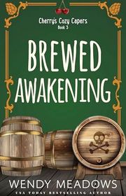 Book cover for "Brewed Awakening" by Wendy Meadows